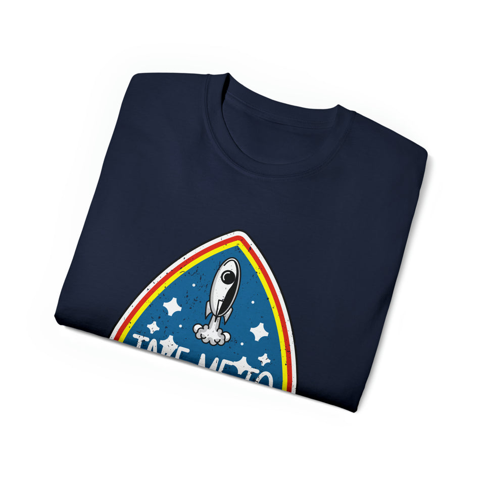 Take Me To Space Spaceship - Unisex T-Shirt (Range of Colors & Sizes)