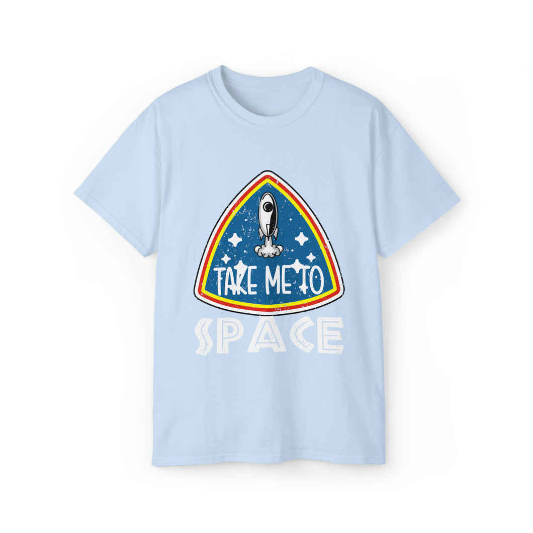 Take Me To Space Spaceship - Unisex T-Shirt (Range of Colors & Sizes)