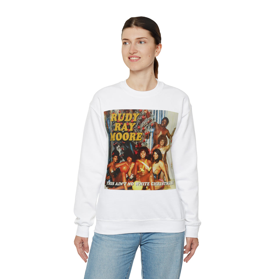 Rudy Ray Moore - This Ain't No White Christmas - Unisex Sweatshirt (Range of Sizes)