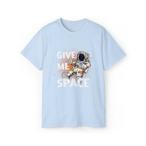 Give Me Space Astronaut - Unisex T-Shirt (Range of Colors & Sizes)