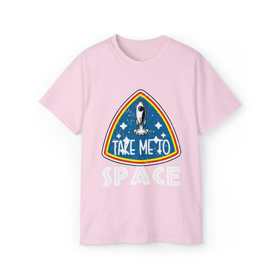 Take Me To Space Spaceship - Unisex T-Shirt (Range of Colors & Sizes)