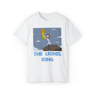 The Lionel King (Lionel Messi/Lion King Wordplay) - Unisex T-Shirt (Range of Colours)