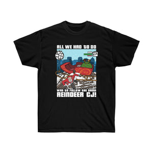 Follow The Damn Reindeer CJ GTA Christmas Design (Unisex T-Shirt)