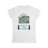 The Sims - Shame If I Deleted The Pool Ladder (Womens T-Shirt)